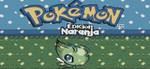 POKEMON: ORANGE NARANJA VERSION