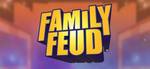 FAMILY FEUD