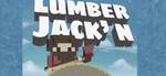LUMBERJACK'N IT