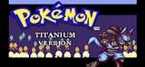 POKEMON TITANIUM VERSION